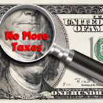 Magnifying glass over hundred dollar bill no taxes