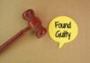 GUILTY: Fake Cop Knock Turned Deadly A wooden gavel next to a yellow speech bubble that says 'Found Guilty'