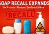 Soap Recall Expands: 30+ Products From Shampoo to Deodorant & More | Product Recall Alert